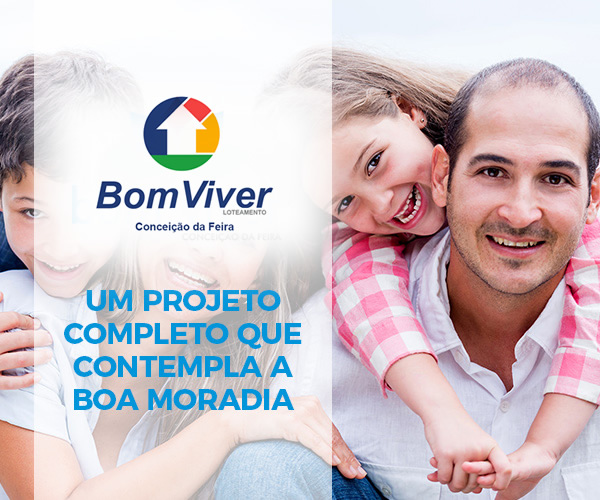 Loteamento Bom Viver - Conceição da Feira